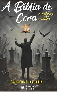 Livro A bíblia de cera e outros contos