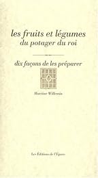 Les  fruits et légumes du potager du roi