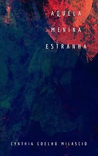 Livro Aquela Menina Estranha