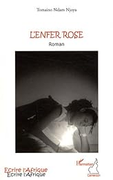 L' enfer rose