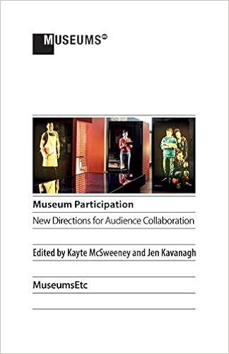 Amazon Com Museum Participation New Directions For Audience Collaboration 9781910144787 Mcsweeney Kayte Kavanagh Jen Books