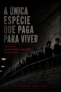 Livro A única espécie que paga para viver