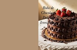 Livro Bolos de Chocolate: Delícias Irresistíveis