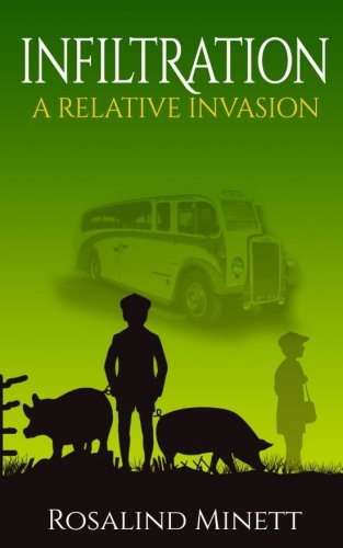 Infiltration: Two boys, one family, a world at war (A Relative Invasion) (Volume 2)