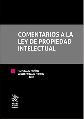 Comentarios a la Ley de propiedad intelectual. Tirant lo Blanch, 2018