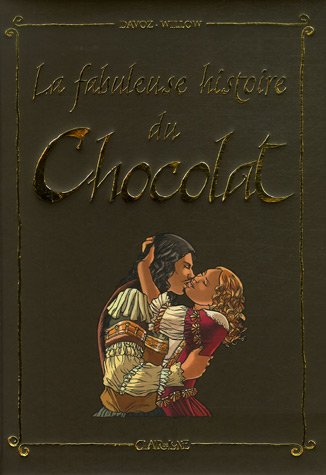 La  fabuleuse histoire du chocolat