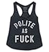 Buy Me Brunch Women's Polite as Fuck Tank