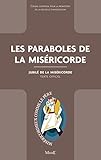 Les paraboles de la Miséricorde (Documents d'Église) (French Edition) by 
