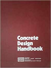 Concrete design handbook: Canadian Portland Cement Association