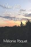 Une fille d'agriculteurs, sans repère (French Edition) by Mélanie Pâquet