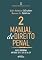 Livro Manual de Direito Penal - Parte Especial - Arts. 121º a 234 do CP - Vol. 02 - 39ª Ed - 2026