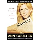 Slander: Liberal Lies About the American Right
