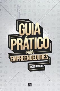 Livro Guia Prático para Empreendedores: Do Conceito ao Sucesso