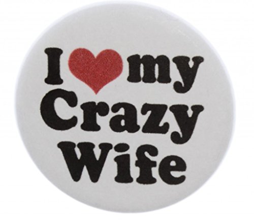 A&T Designs Unisex - I Love my Crazy Wife 1.25