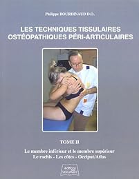 Les  techniques tissulaires ostéopathiques péri-articulaires