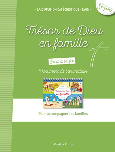 Trésor de Dieu en famille : Document de l'accompagnateur by
