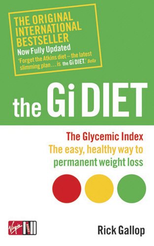 #48 — The Gi Diet (Now Fully Updated): The Glycemic Index; The Eas...