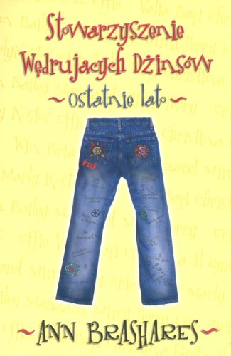 Stowarzyszenie Wędrujących Dżinsów: Ostatnie lato