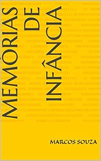 Livro Memórias de Infância (Que Época Livro 1)