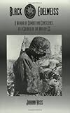 Black Edelweiss: A Memoir of Combat and Conscience by a Soldier of the Waffen-SS