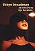 Tokyo Decadence: 15 Stories