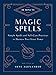 10-Minute Magic Spells: Simple Spells and Self-Care Practices to Harness Your Inner Power