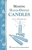 Making Hand-Dipped Candles: Storey's Country Wisdom Bulletin A-192 (Storey Country Wisdom Bulletin, A-192) by Betty Oppenheimer