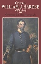 General William J. Hardee: Old Reliable (Southern Biography)