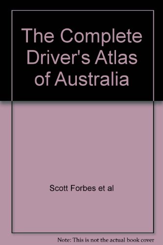 The complete driver's atlas of Australia