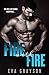 Fire with Fire (Crash and Burn, Book 3) (A Military Romance)