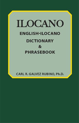 English-Ilocano Dictionary & Phrasebook, by Carl Rubino