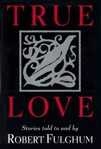 From Beginning to End: The Rituals of Our Lives: Robert Fulghum