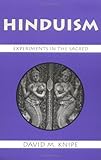 Hinduism: Experiments in the Sacred