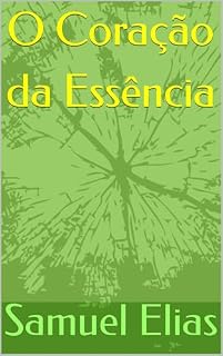 Livro O Coração da Essência