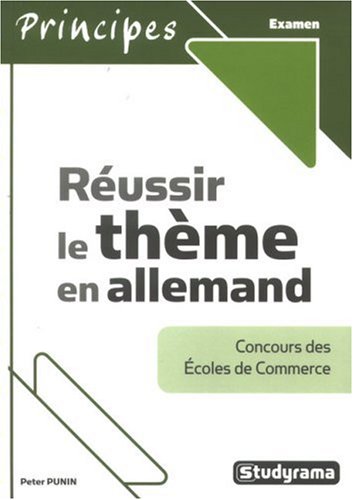 Réussir le thème en allemand by Peter Punin