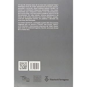 Correspond¦ncia del dr. Francesc D'Assís Vidal i Barraquer, Cardenalarquebisbe de Tarragona, amb Secretaria D?estat de la Santa