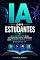 Livro IA para Estudantes:: Guia Completo para Estudar Melhor, Aprender Mais Rápido e Aumentar sua Produtividade com Inteligência Artificial
