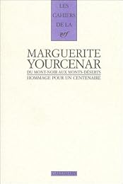 Marguerite Yourcenar, du Mont-Noir aux Monts-Déserts