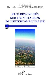 Regards croisés sur les mutations de l'intercommunalité