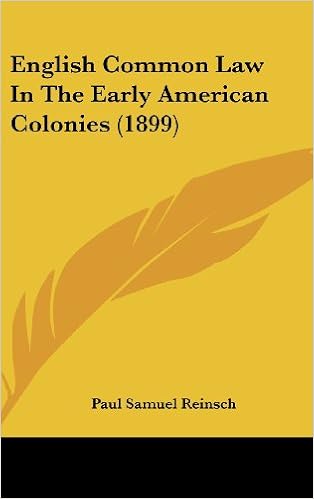English Common Law In The Early American Colonies 1899 - 