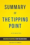Summary of The Tipping Point: by Malcolm Gladwell | Includes Analysis