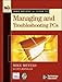 Mike Meyers' A+ Guide to Managing and Troubleshooting PCs by Michael Meyers