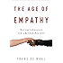 The Age of Empathy: Nature's Lessons for a Kinder Society