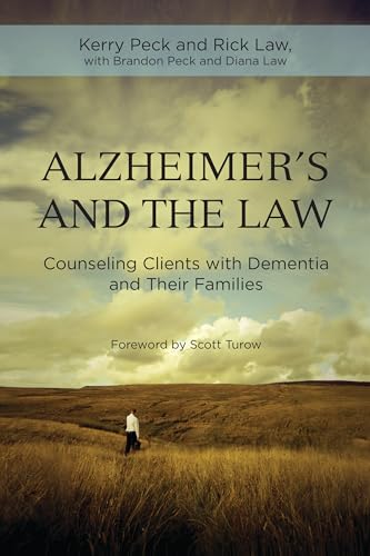 Alzheimer's and the Practice of Law: Counseling Clients with Dementia and Their Families