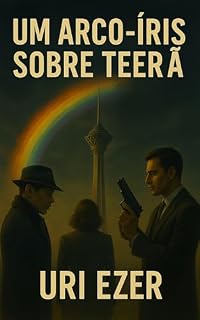 Livro Um Arco-Íris sobre Teerã