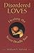Disordered Loves: Healing the Seven Deadly Sins by 