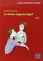 La  relation soignant-soigné