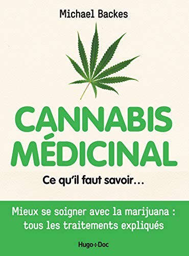 Cannabis médicinal (French Edition) by Michael Backes