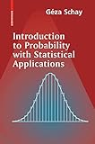 Introduction to Probability with Statistical Applications by 
