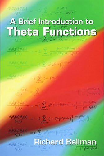 A Brief Introduction to Theta Functions (Dover Books on Mathematics)